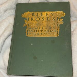 RareVintage 1909”Riley Roses"James Whitcomb Riley 1st Ed/Howard Chandler Christy